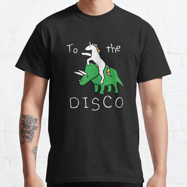 To The Disco (white text) Unicorn Riding Triceratops Classic T-Shirt