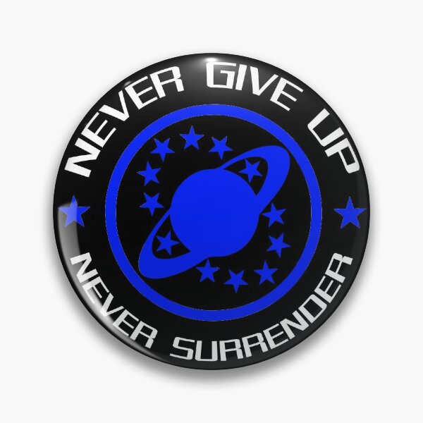 Item preview, Never Give Up Never Surrender designed and sold by McPod.