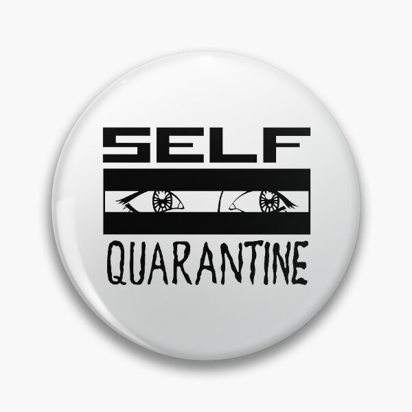 Item preview, SELF QUARANTINE designed and sold by jeffdork.