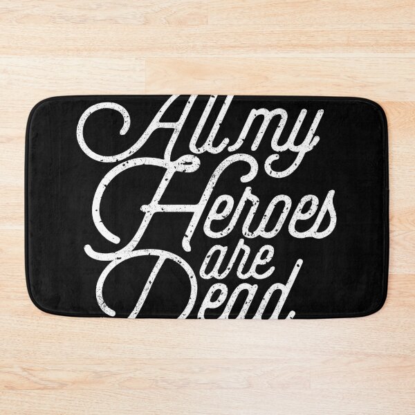 Item preview, All My Heroes Are Dead designed and sold by therocketman.
