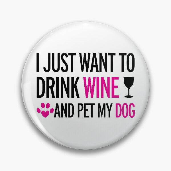 Item preview, drink, wine, pet, dog designed and sold by Nicnak85.