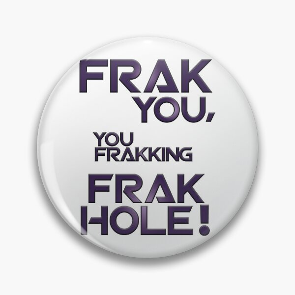 Item preview, Frak You! You Frakking Frakhole designed and sold by RGGames.