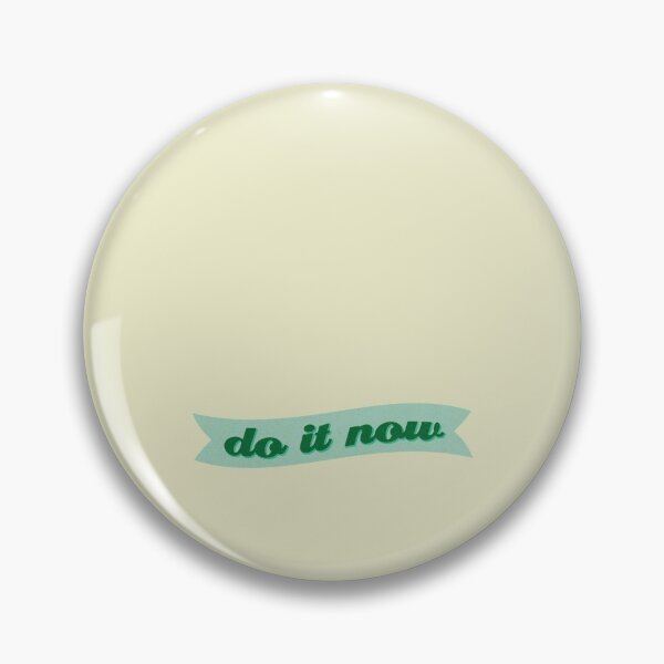 Item preview, Do it Now designed and sold by Rainbows Galore.