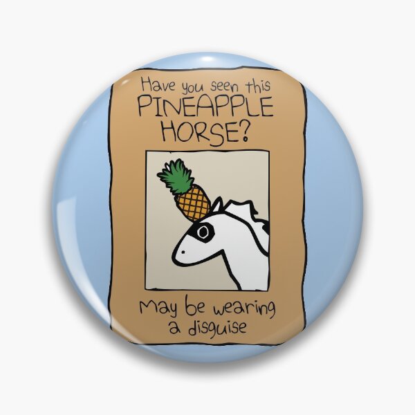 Item preview, Have You Seen This Pineapple Horse? designed and sold by jezkemp.