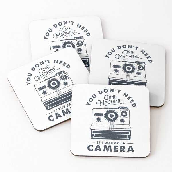 Item preview, You Don't Need Time Machine. Camera. Funny, Inspirational Quote designed and sold by Sloth Astronaut.