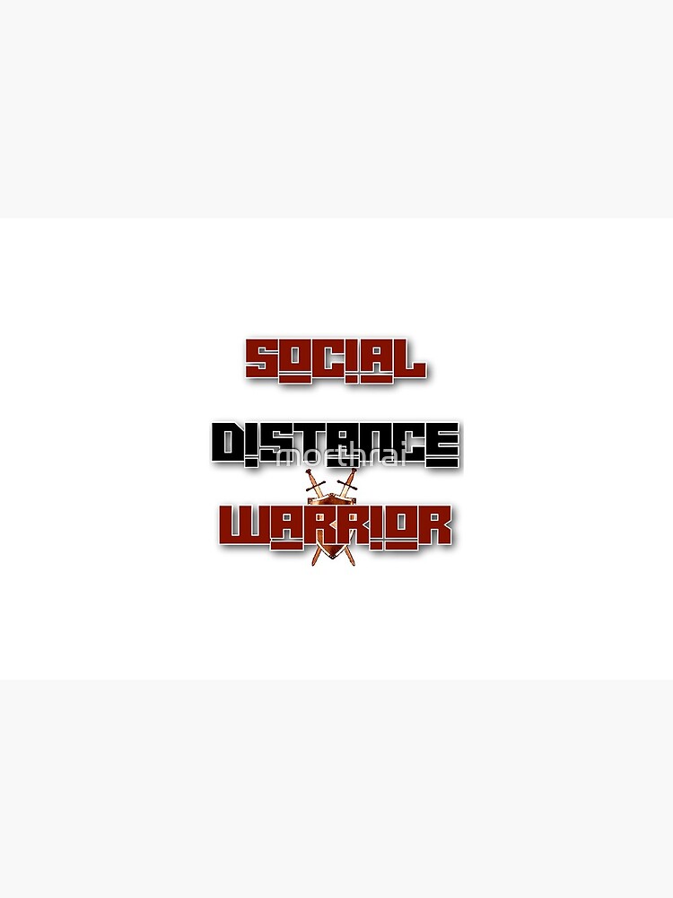 Social Distance Warrior by morthrai