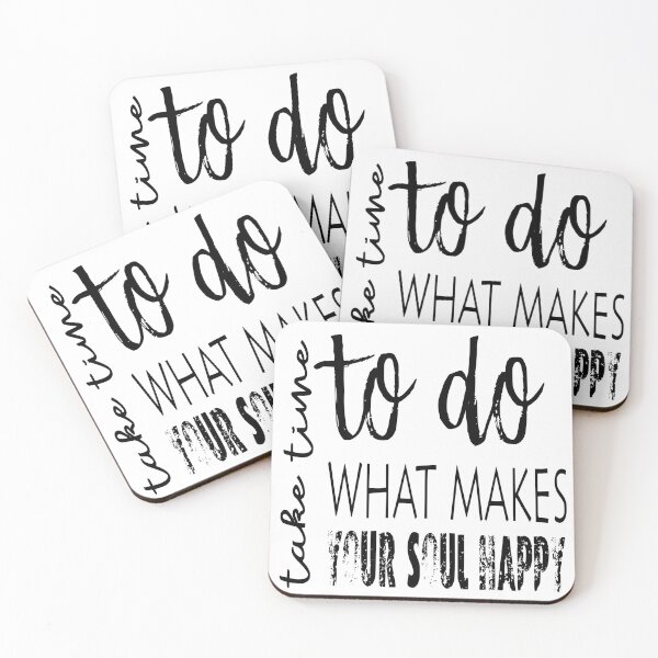 Item preview, take time to do what makes your soul happy designed and sold by RosalieReeves.