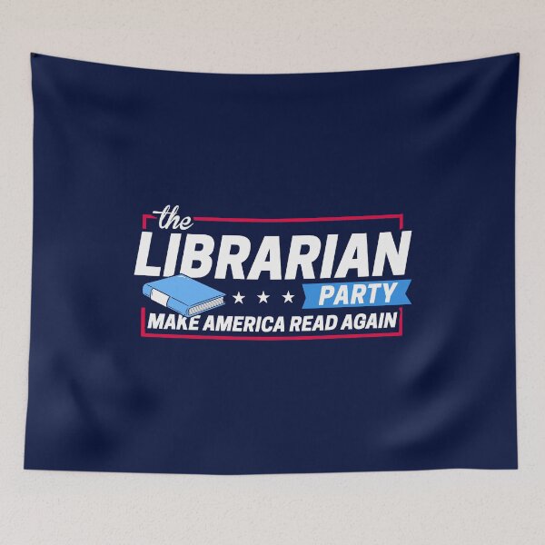 Item preview, Librarian Party: Make America Read Again designed and sold by BootsBoots.