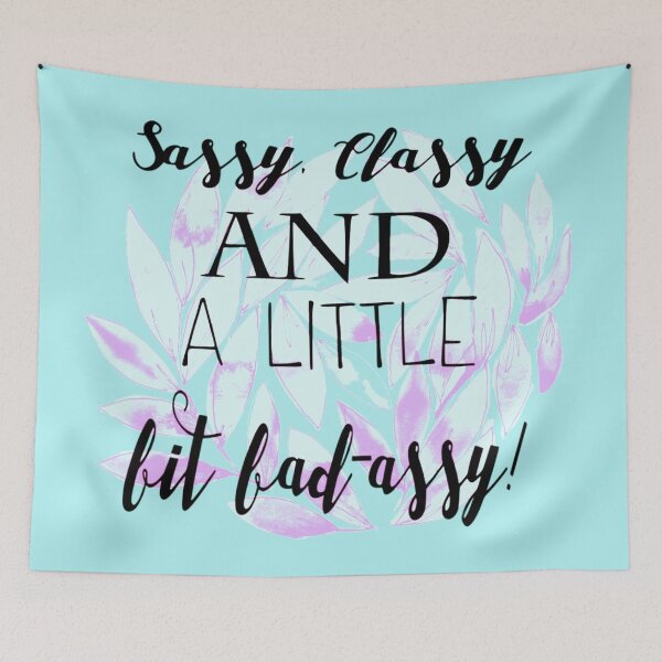 Item preview, Sassy, Classy and a Little Bit Bad-Assy! Black Script Quote designed and sold by RosalieReeves.