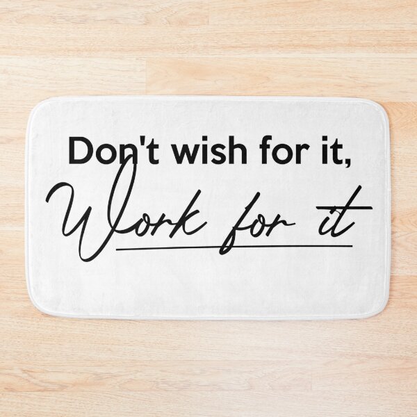 Item preview, Don't wish for it, Work for it designed and sold by Inspire Creativity.