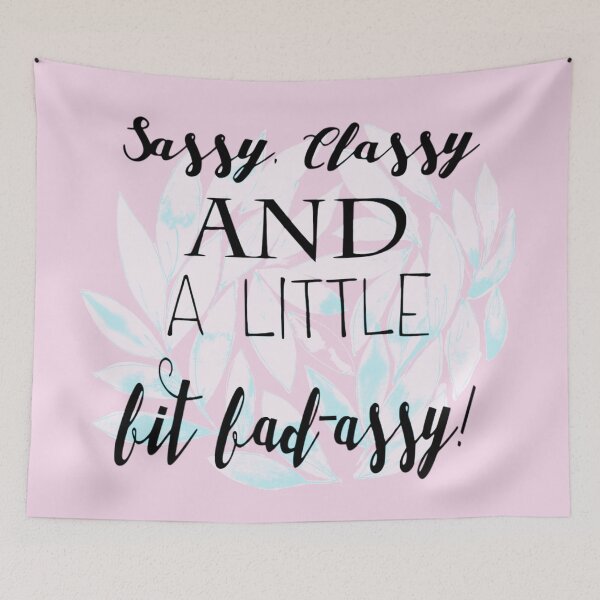 Item preview, Sassy, Classy and a Little Bit Bad-Assy! Black Script Quote designed and sold by RosalieReeves.