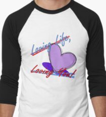 Loving Life, Loving You! Men's Baseball ¾ T-Shirt