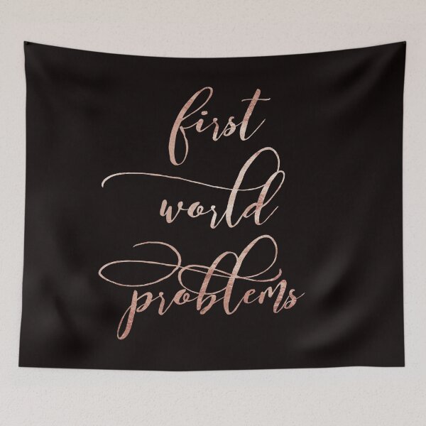 Item preview, first world problems designed and sold by RosalieReeves.