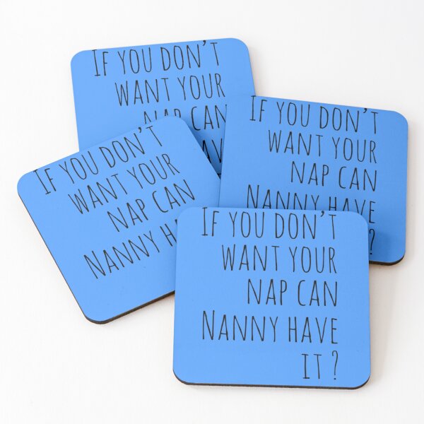 Item preview, If You Don't Want Your Nap, Can Nanny Have It ? - Best Funny Gift | For BabySitter designed and sold by sviatos.