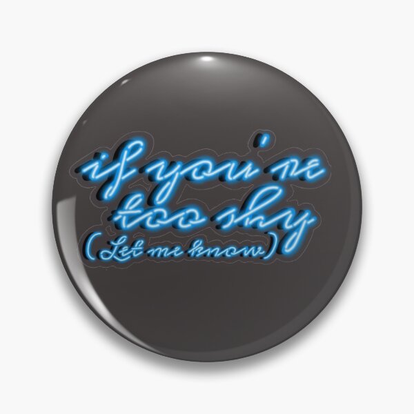 Item preview, The 1975 “If You’re Too Shy, Let Me Know” Neon sign designed and sold by dnsfrncs.