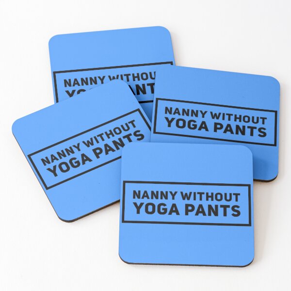 Item preview, Nanny Without Yoga Pants - Best Funny Gift | For BabySitter designed and sold by sviatos.