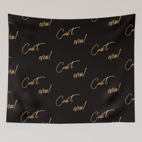Item preview, Can't even! designed and sold by RosalieReeves.