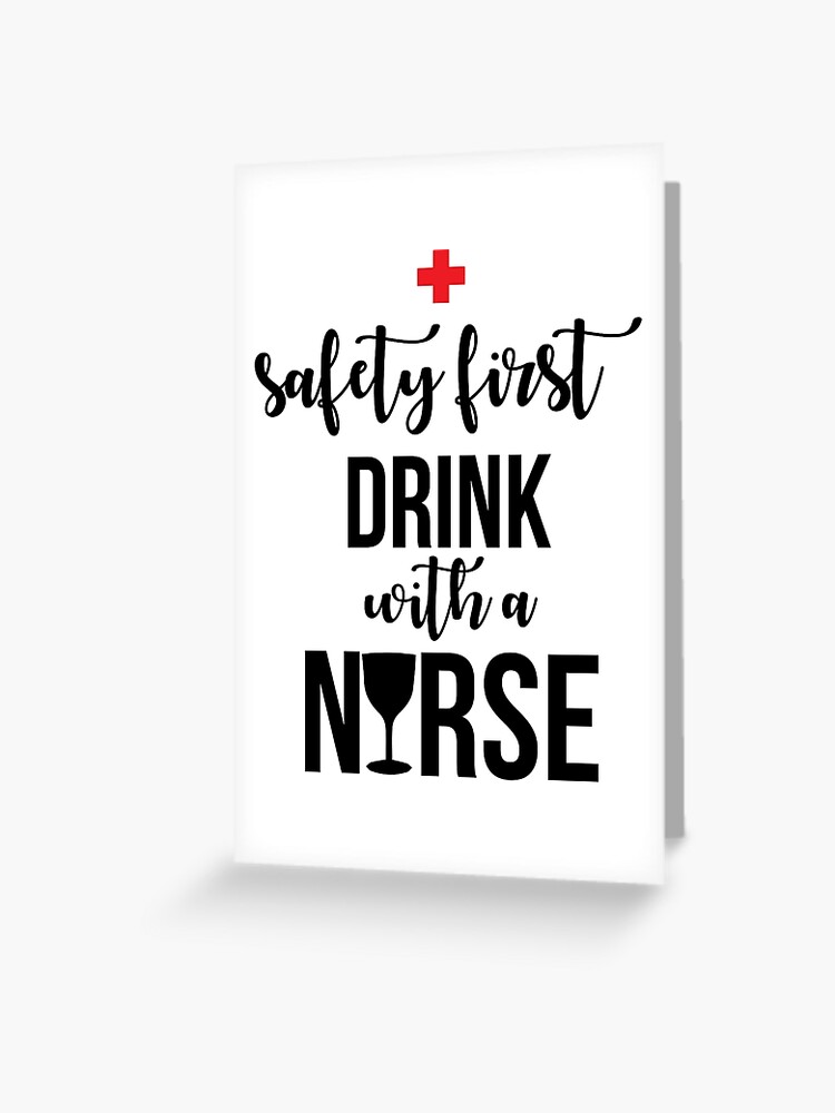 Safety First Drink With A Nurse Funny Sayings Water Bottle by Quote Girl