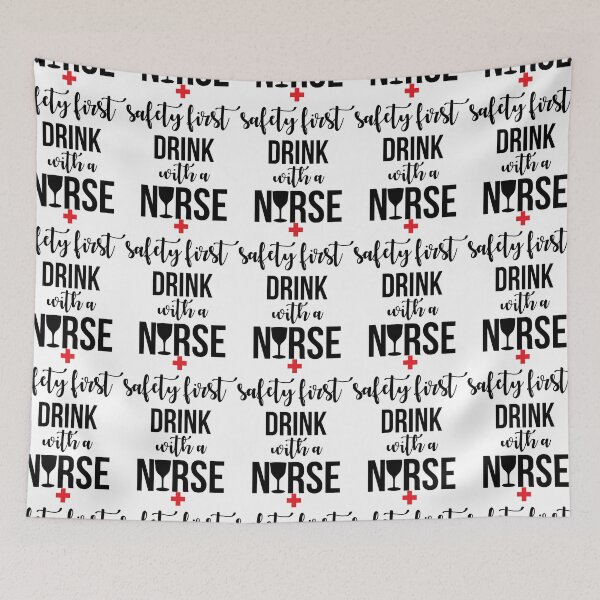 Item preview, Safety first drink with a nurse designed and sold by Nicnak85.