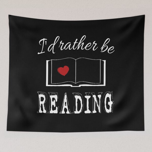 Item preview, I'd rather be reading designed and sold by BattaAnastasia.