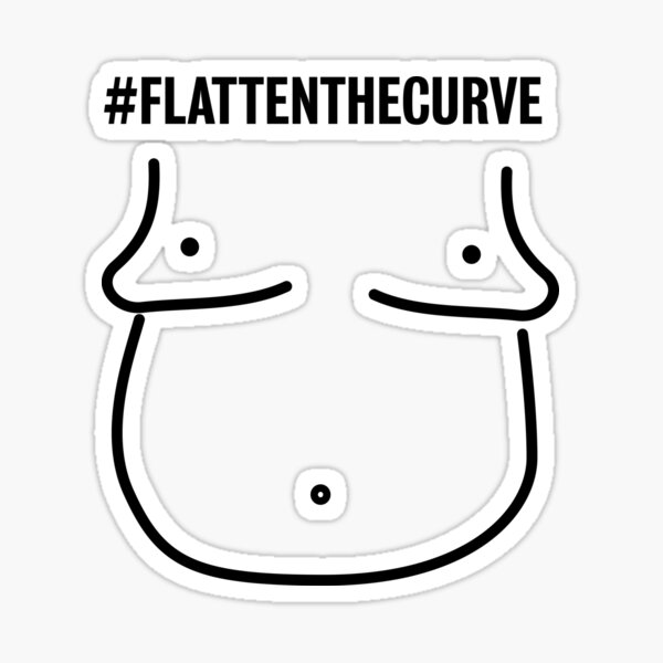 Humorous interpretation of "Flatten the curve" Sticker
