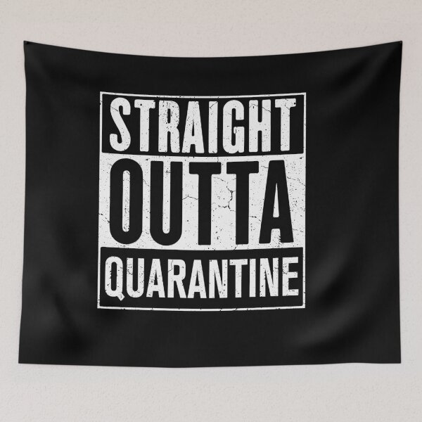 Item preview, Straight Outta Quarantine designed and sold by Teecha.