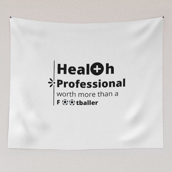 Item preview, Health Professional worth more than a Footballer designed and sold by Puji Designs.