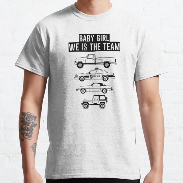 Baby Girl, We Is The Team Classic T-Shirt