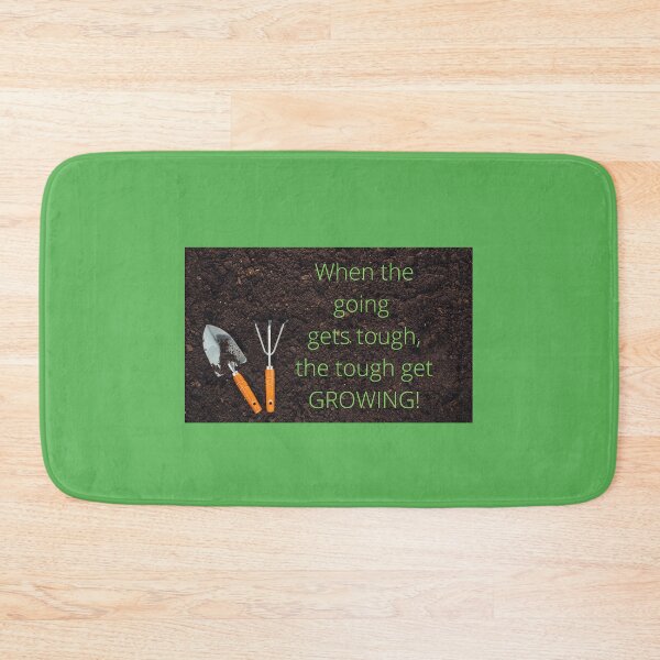 Item preview, When the Going Gets Tough, The Tough Get Growing! designed and sold by Mamalia.