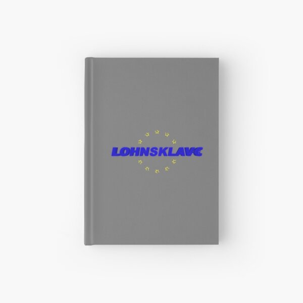 Lohnsklave - Wage Slave Notizbuch