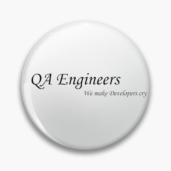 Item preview, QA Engineers, We Make Developers Cry designed and sold by heartfeltarts93.