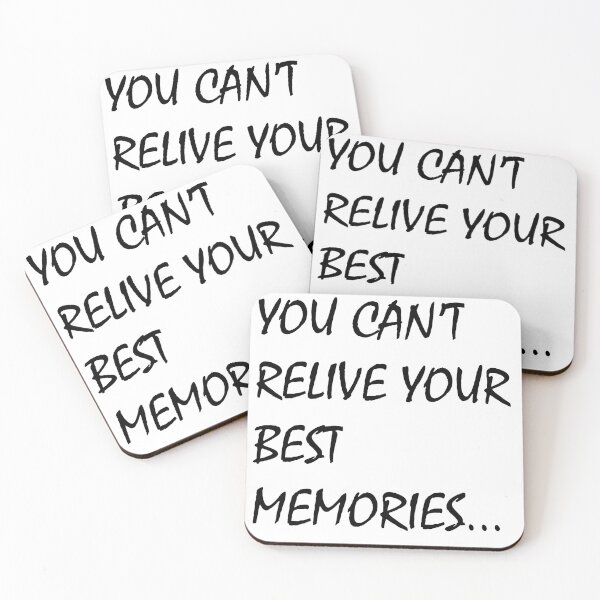 Item preview, You can't relive your best memories designed and sold by ArchieKast.