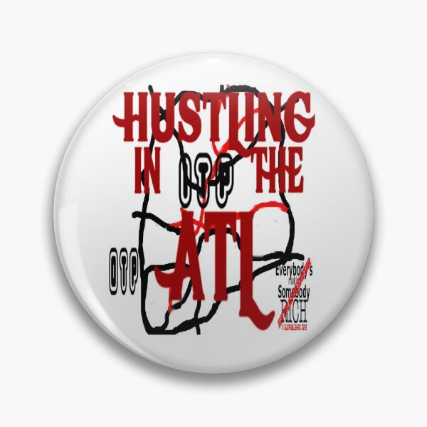 Item preview, HUSTLING IN THE ATL OTP ITP designed and sold by James E. Guin.