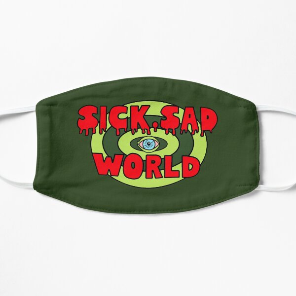 Sick, Sad World Flat Mask