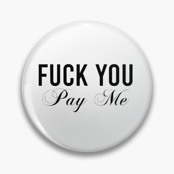 Item preview, F**K YOU, PAY ME designed and sold by ellariah.