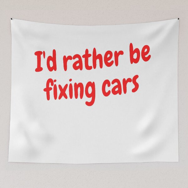 Item preview, I'd rather be fixing cars designed and sold by Darksun427.
