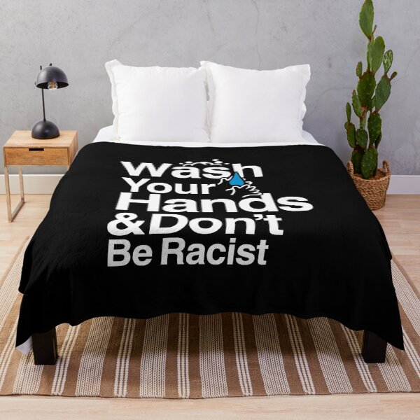 Item preview, Wash Your Hands and Don't Be Racist designed and sold by BootsBoots.