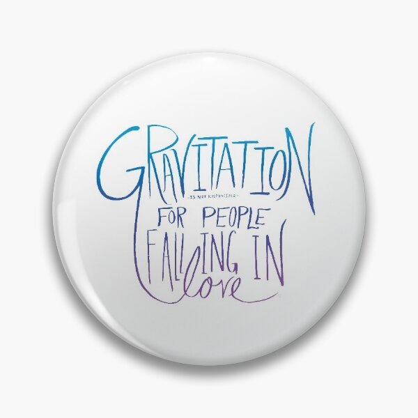Item preview, Gravitation Is Not Responsible for Falling in Love designed and sold by Leah Flores.