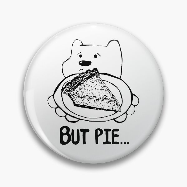 Item preview, But Pie... Bear designed and sold by BearlyGoin.