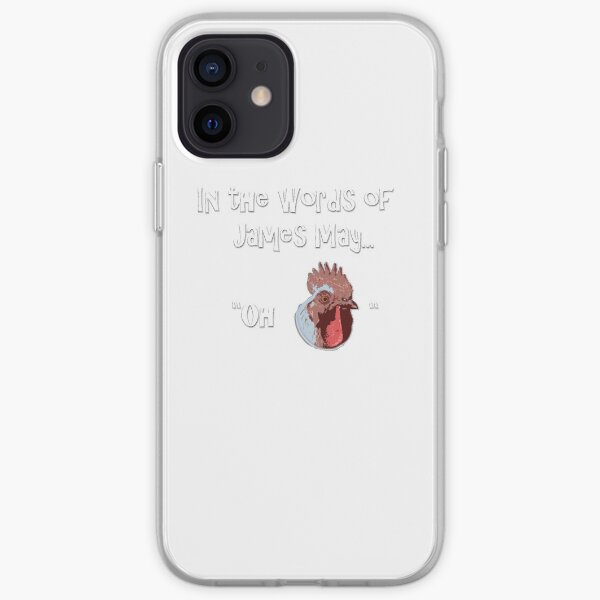 In the words of James May...... iPhone Soft Case