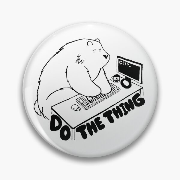 Item preview, Do The Thing Bear - DOS designed and sold by BearlyGoin.
