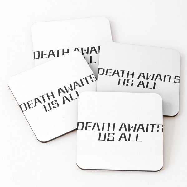 Item preview, Death Awaits Us All - Black Type designed and sold by AvocadoDes.