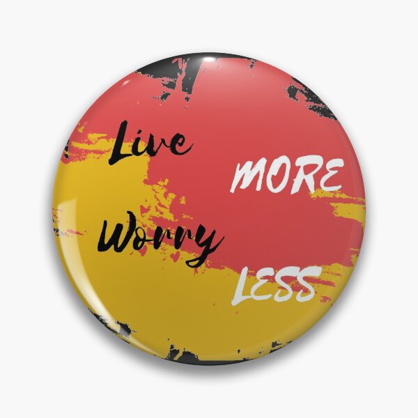Item preview, Live More, Worry Less designed and sold by heartfeltarts93.