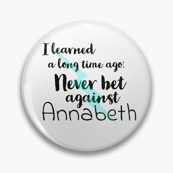 Item preview, Never bet against Annabeth designed and sold by HeirOfDreams.