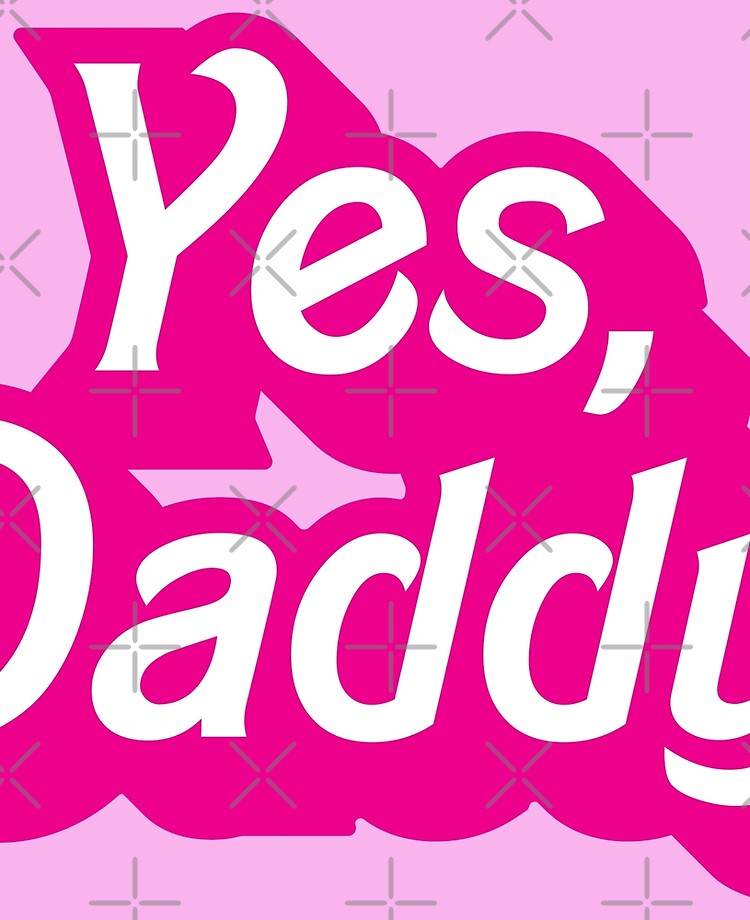 Yes Daddy DDLG Dom Sub Design Poster for Sale by thegoodwordsco