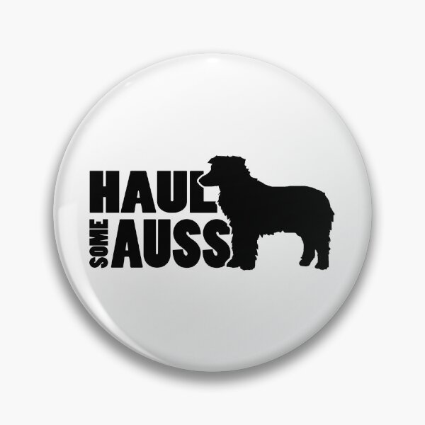 Item preview, Haul Some Auss - Mini Australian Shepherd Gifts designed and sold by traciwithani.