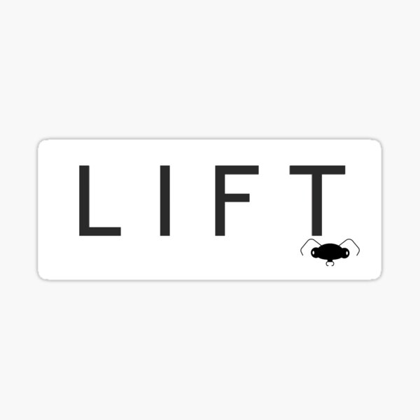 "L I F T" Sticker for Sale by sydkwatk12 Redbubble