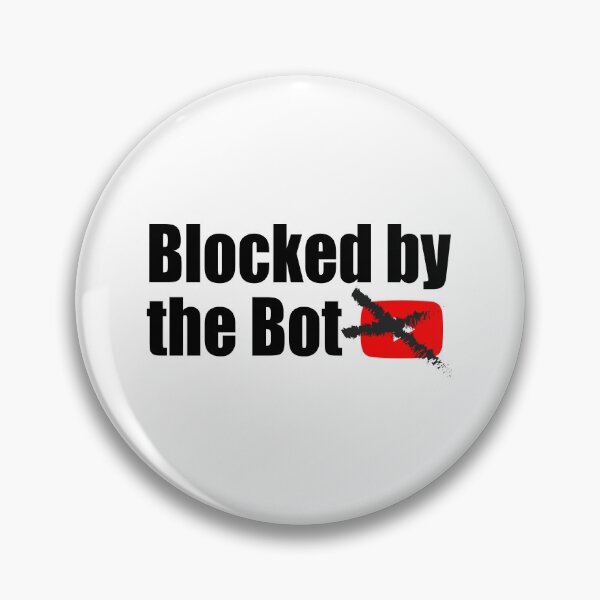 Item preview, Blocked by the Bot designed and sold by DAN13L.