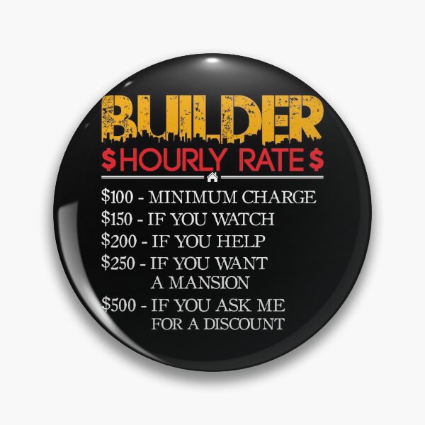 Artikelvorschau, Builder Hourly Rate - Hausbauer entworfen und verkauft von saechla.