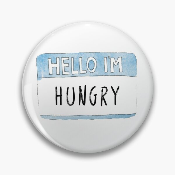 Item preview, HELLO I'M HUNGRY designed and sold by Ashley Murch.